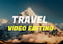 professionally edit your travel videos